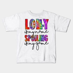 Tie Dye Lolly Is My Name Spoiling Is My Game Mothers Day Kids T-Shirt